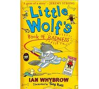 Little Wolf's Book of Badness by Whybrow, Ian Published by HarperCollinsChildren'sBooks (2012)