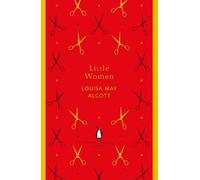 Little Women: Louisa May Alcott (The Penguin English Library)