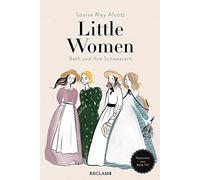 Little Women: Beth und ihre Schwestern. Illustr, Alcott, Till, Baark.