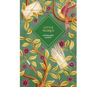 Little Women: by Louisa May Alcott (Vintage Collector's Classics)
