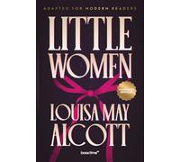 Little Women (Illustrated): Adapted for Modern Readers