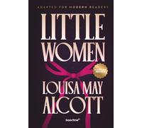 Little Women (Illustrated): Adapted for Modern Readers