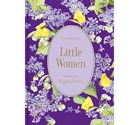 Little Women: Illustrations by Marjolein Bastin (Marjolein Bastin Classics Series)