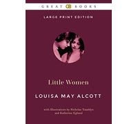 Little Women (Large Print Edition) by Louisa May Alcott (Illustrated)