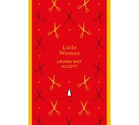 Little Women: Louisa May Alcott (The Penguin English Library)