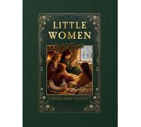 Little Women: Or, Meg, Jo, Beth, and Amy. The Complete Two-Part Classic Including the Good Wives Continuation. Large Print Edition