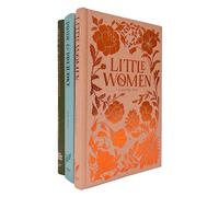 Little Women, Pride and Prejudice and Anne of Green Gables 3 Books Collection Set (Wordsworth Luxe Collection)