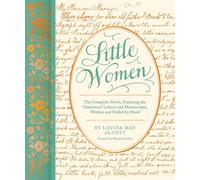 Little Women: The Complete Novel, Featuring the Characters’ Letters and Manus