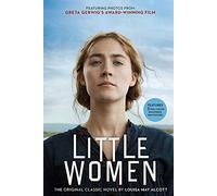 Little Women: The Original Classic Novel Featuring Photos from the Film!: 1