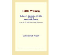 Little Women (Webster's Ukrainian (Cyrillic Script) Thesaurus Edition)