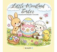 Little Woodland Easter: A Cozy Spring Animal Coloring Book for Teens & Adults