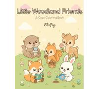 Little Woodland Friends - A Cozy Colouring Book