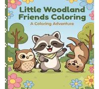 Little Woodland Friends Coloring: Woodland Coloring