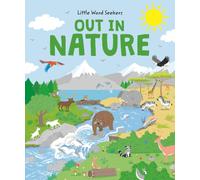 Little Word Seekers: Out in Nature : 120 First Nature Words