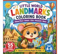 Little World Landmarks Coloring Book for Kids: 55 Bold and Easy Square Coloring Pages with Famous Places, Cute Animals, Cities, Monuments, Mountains, Waterfalls, and Travel Adventures for Ages 4-8