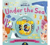 Little World: Under the Sea: A push-and-pull adventure