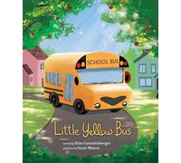 Little Yellow Bus (Little Heroes, Big Hearts)