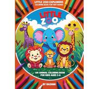 Little Zoo Explorers: Coloring Book for Tiny Hands": A Wild Animal Coloring Book for Kids Ages 3-6