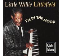 Littlefield, 'Little' Willie - I'm in the Mood