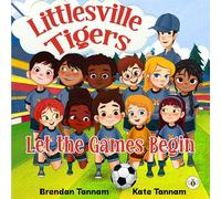 Littlesville Tigers: Let the Games Begin