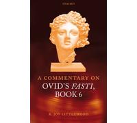 Littlewood - A Commentary on Ovid's Fasti Book 6 - New hardback or ca - N555z
