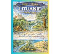LITUANIE Guide Expat: Le guide concret pour s’installer dans la Terre d’Ambre, au-delà des clichés: 102 (Expats by Obscyra)
