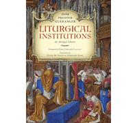 Liturgical Institutions: An Abridged Edition: 2 (OS Justi Studies in Liturgical History and Reform)