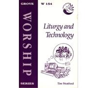 Liturgy and Technology: No. 154. (Worship S.)