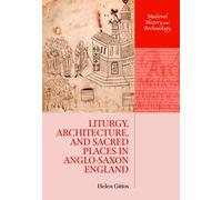 Liturgy, Architecture, and Sacred Places in Anglo-Saxon - Paperback NEW Helen Gi