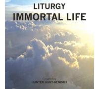 Liturgy - Immortal Life