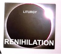 Liturgy - Renihilation