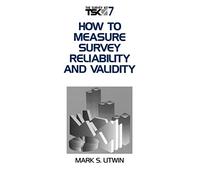 LITWIN: HOW TO MEASURE SURVEY (P) RELIABILITY AND VALIDITY: 07 (Survey Kit)