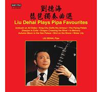 Liu De-Hai - Pipa Favourites