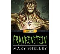 Liu, Linus - Manga Classics Frankenstein (MANGA CLASSICS: HARD COVER)