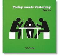 Liu, Yang - Yang Liu: Today meets Yesterday