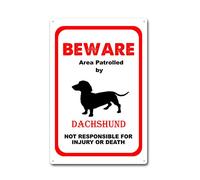 LIUAXICIA Tin Sign Beware Area Patrolled by Dachshund Dog Notice Safety Metal Tin Sign Man Cave Bar Decor 8x12Inch Tin Sign