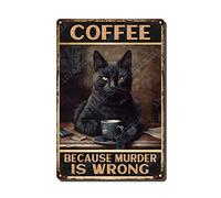 Tin Signs Vintage Black Cat Coffee Because Murder is Wrong Metal Tin Sign Home Garden Restaurant Cafe Office Shop Bar Club decoration 8x12 inch-Tin sign