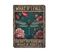 Vintage Metal Tin Signs Retro What If I Fall Oh But My Darling What If You Fly Dragonfly Metal Sign nostalgia The corridor The elevator Wall Decor 12x16 inch-Tin sign