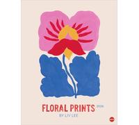 Liv Lee: Floral Prints 2026: Posterkalender 2026. Farbenfroher Kunstkalender aus Down Under: Florale Kunstwerke in leuchtenden Farben. Blumen-Kalender 2026 im Format 34 x 44 cm