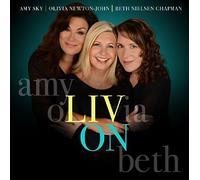 Liv On by Olivia Newton John/Beth Neilsen Chapman/Amy Sky