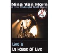 Live a la house of live - Nina Van Horn & The Midnight Wolf Band