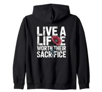 Live a Life Worth Their Sacrifice Memorial Patriotic Veteran Zip Hoodie