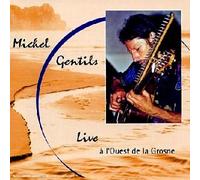 Live a L'ouest De La Grosne by Michel Gentils