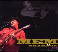 Live: A Night at Tipitina's by MEM SHANNON (2007-07-10)