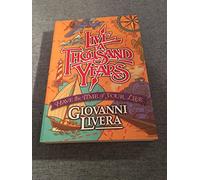 Live a Thousand Years: Have the Time of Your Life