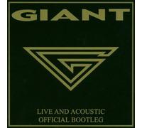 Live And Acoustic: Official Bootleg by Giant (2003-06-26)
