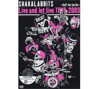 “Live and let live TOUR 2003”~Half the battle~ [DVD]