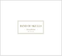 Live At Brixton by BAND OF SKULLS