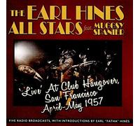 The Earl Hines All Stars feat. Muggsy Spanier - Live At Club Hangover, San Francisco, April-May 1957