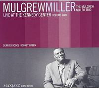 Live at Kennedy Center 2 by Miller, Mulgrew (2007) Audio CD